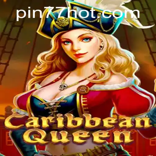 Dive Into the Excitement of CaribbeanQueen: A Gaming Adventure with PIN77.COM