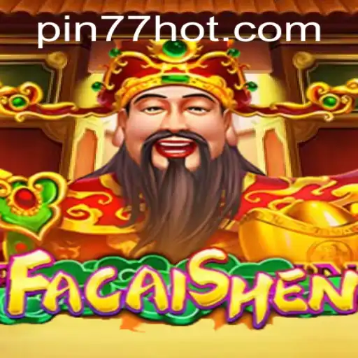 Exploring the Exciting Features of FaCaiShen on PIN77.COM