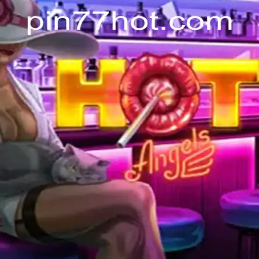 Discover the Exciting World of HotAngels: A Thrilling Gaming Experience with PIN77.COM