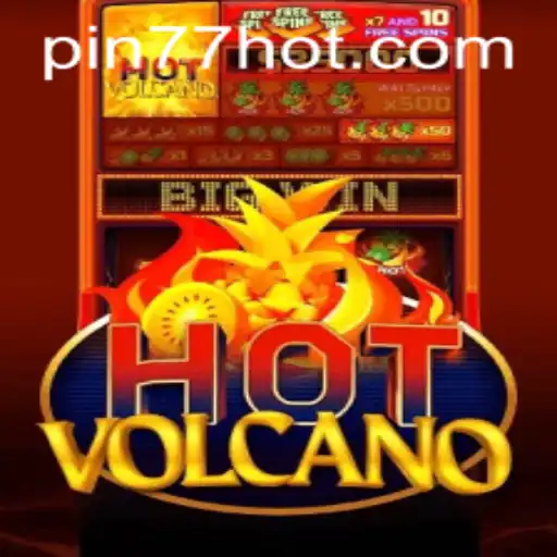 HotVolcano: Thrilling Adventures Await at PIN77.COM