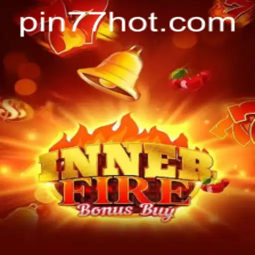 Explore the Thrilling World of InnerFireBonusBuy at PIN77.COM