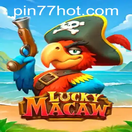 Discovering the Excitement of LuckyMacaw with PIN77.COM