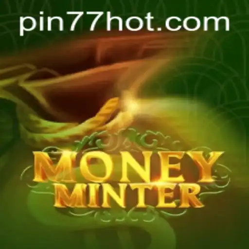 Exploring the World of MoneyMinter: A Comprehensive Guide