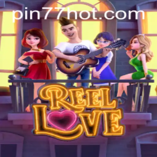 Exploring the Vibrant World of ReelLove on PIN77.COM