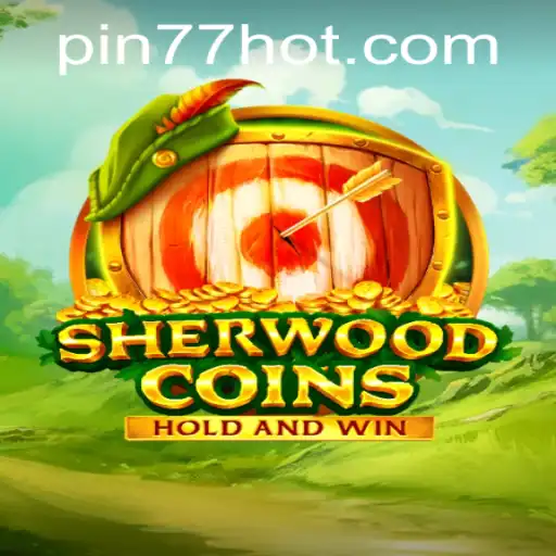 Discover the Enchanting World of SherwoodCoins and the Role of PIN77.COM